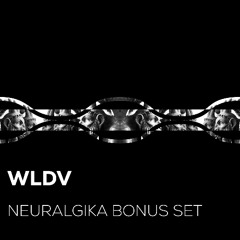 WLDV - Neuralgika podcast 10 BONUS