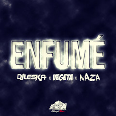 Enfumé (feat. Naza & Vegeta)