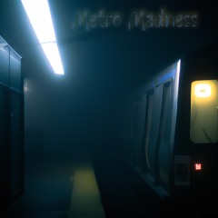 Metro Madness
