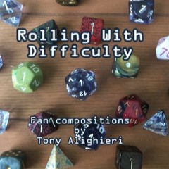 Rolling With Difficulty