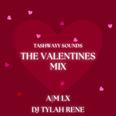R&B Valentine’s Mix | Tashwayy Sounds