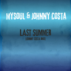 Last Summer (Johnny Costa RMX)