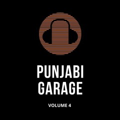 Punjabi Garage Mix 4