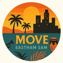 Move - Eastham Sam