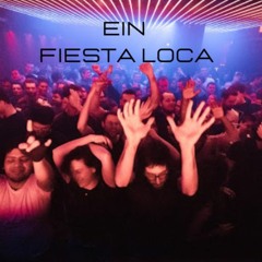 Fiesta Loca - Prod. Ein (Genesis)