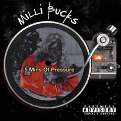 5 mins of pressure