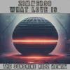 Télécharger la video: Zimmer90 - What Love Is (The Sunshine Kidz Remix)