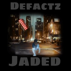 DeFactz - Jaded (official audio)