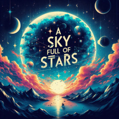 Coldplay - A Sky Full of Stars (Apsara Bloom Remix)