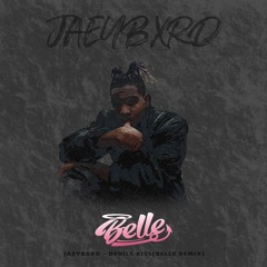 JaeyBxrd- Devils Kiss (Belle Audio Remix)