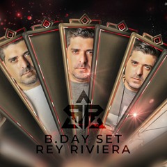 B.DAY SET - REY RIVIERA