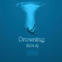 1804 AJ - Drowning (Prod. Kyon)