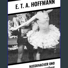 {pdf} ⚡ Nußknacker und Mausekönig (German Edition) PDF Full