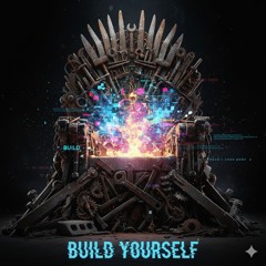 Build Yourself “Work”