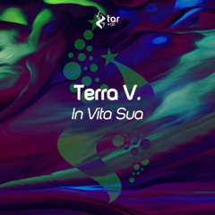 Terra V.-in vita sua