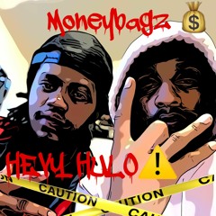 Hevy Hulo X Moneybagz - CAUTION!(Produced by KYNG ICE