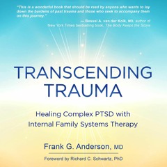 Ebook Dowload Transcending Trauma: Healing Complex PTSD with Internal Family