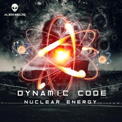 Dynamic Code - Nuclear Energy (Original Mix)