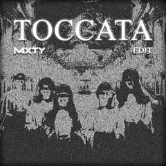 Toccata (MAXTY EDIT) | BUY = FREE DOWNLOAD