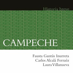 PDF✔read❤online Campeche. Historia breve (Spanish Edition)