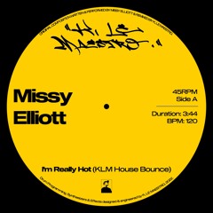 MISSY ELLIOTT – I'M REALLY HOT (KLM HOUSE BOUNCE)