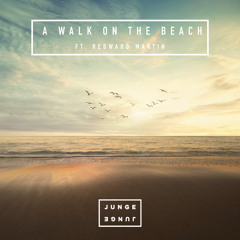 A Walk On The Beach (feat. Redward Martin)