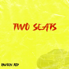 Lincoln Roy - 2 Seats