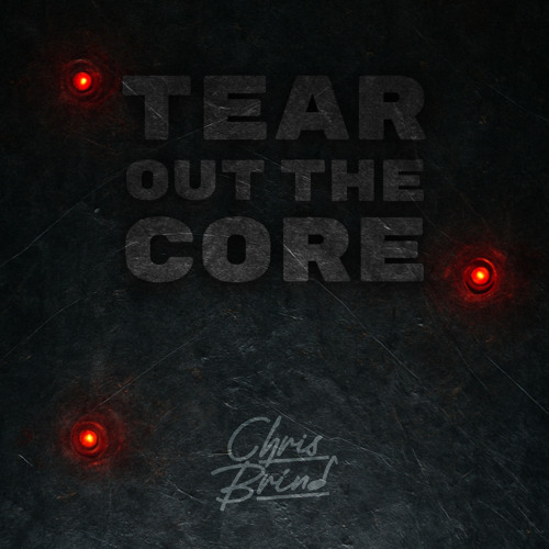 Tear Out The Core