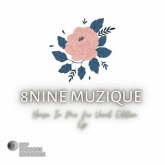DHSA PREMIERE : 8Nine Muzique - Music And People (Original Mix)