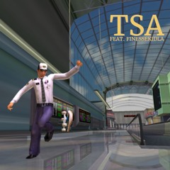 TSA feat. FinesseKidLA