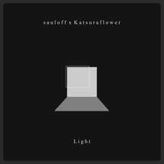 Light (ft. Katsuraflower)