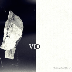 Vid - The story of an Addict LP