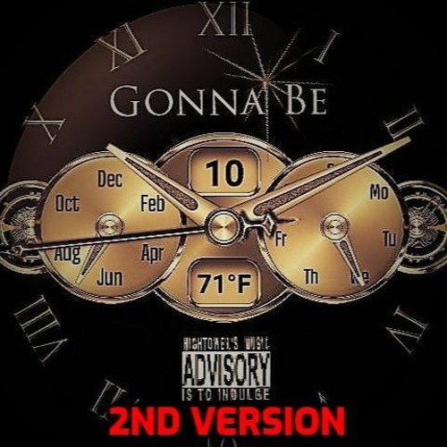 Gonna Be - 2nd Version