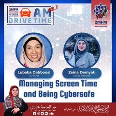 Managing screen time and being cybersafe with Zeina Demyati