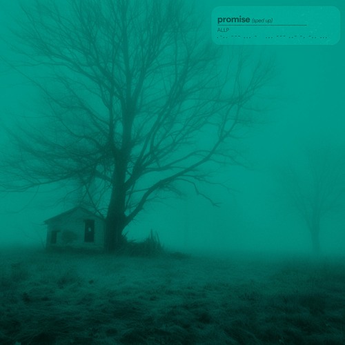 ALLP - Promise (Sped Up)