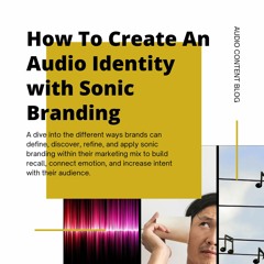 How To Create An Audio Identity with Sonic Branding