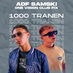 ADF Samski - 1000 Tranen ft. Kevin (ONE VISION CLUB MASHUP)[FREE DL]