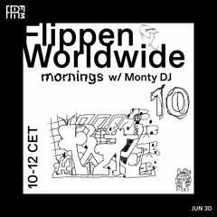 RRFM • Flippen Worldwide Mornings w/ Monty DJ • 30-06-2022