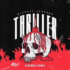 Michael Jackson - Thriller (Resendex Remix)