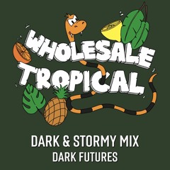 Dark & Stormy Mix - Dark Futures