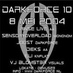 Sensory Overload ⁝ʺ̢͈̗̋ •᷊᷄•᷊᷅ ˵̡̖̎̏⁝ Liveset @ Darkforce 10 ˵̡̖̎̏⁝(08-05-2004)˵̡̖̎̏⁝