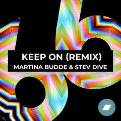 Keep On (Remix) Martina Budde & Stev Dive *FREE DOWNLOAD*