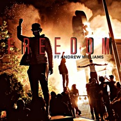 FREEDOM Ft Andrew Williams
