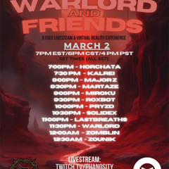 WARLORD & FRIENDS MIX [ZOMBLIN] 11PM CST