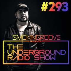 Smokingroove - The Underground Radio Show - 293