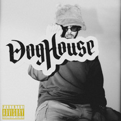 DOGHOUSE (prod. 33Nimb)