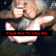 Tried Not To Like Me (Gnarface Remix)