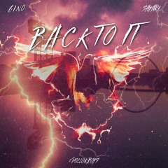 BACK TO IT  (FT.SAFARI)