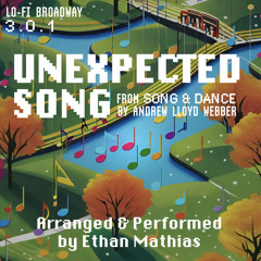 Unexpected Song (Lo-Fi Broadway 3.0.1)