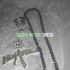 CA$H x NO TOP!